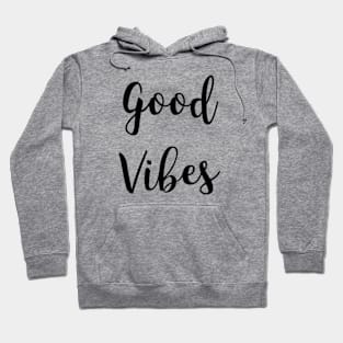 Good Vibes Gift Hoodie